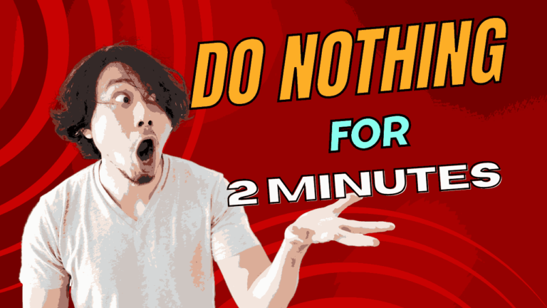 do-nothing-for-two-minutes